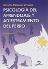 Antonio Paramio Miranda - Psicología del aprendizaje y adiestramiento del perro