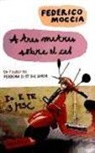 Federico Moccia - A tres metres sobre el cel