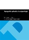Saenz Pr Martin-Bueno, J. Carlos (ed. Martín-Bueno Sáenz Preciado - Topografía aplicada a la arqueología