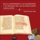 David Francés Vañó - De la legitimidad, las sucesiones y su reflejo en las acuñaciones andalusíes