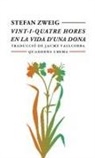 Jaume Vallcorba, Stefan Zweig - Vint-i-quatre hores en la vida d'una dona