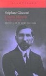 Stéphane Giocanti - Charles Maurras : el caos y el orden
