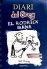 Jeff Kinney, David Nel·Lo, Wimpy Kid - Diari del Greg : el rodrick mana