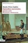 Benito Pérez Galdós - Episodios nacionales : quinta serie : revolución y restauración