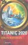 Colin Bateman - Titanic 2020