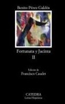 Benito Pérez Galdós - Fortunata y Jacinta, II