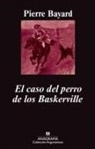 Jean-Pierre Bayard - El caso del perro de los Baskerville