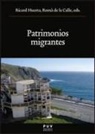 Rom&aacute;n de la Calle, Ricard Huerta - Patrimonios migrantes