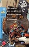 Mary Pope Osborne, Bartomeu Seguí i Nicolau - ¡Atrapados por los piratas!