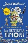 Ricky Gil Giner, David Walliams - La increïble història de-- la dentista dimoni