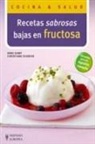 Anne Kamp, Christiane Scháfer - Recetas sabrosas bajas en fructosa