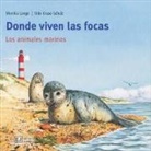 Udo Kruse-Schulz, Monika Lange - Mis libros de animales. Donde viven las focas