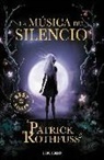 Patrick Rothfuss - La música del silencio