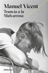 Manuel Vicent - Tranvía a la malvarrosa