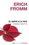 Erich Fromm - El amor a la vida