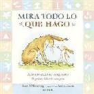 Sam McBratney, Anita Jeram - Mira todo lo que hago. Adivina cuánto te quiero : mi primer libro de conceptos