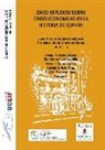 Francisco Javier Martínez García, Carles Sudrià i Triay - Cinco estudios sobre crisis económicas en la historia de España