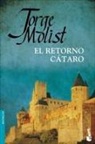 Jorge Molist - El retorno cátaro