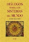 Galileo Galilei - Diálogos sobre los sistemas del mundo