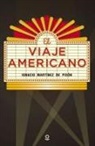 Ignacio Martínez De Pisón - El viaje americano