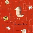 Isidro Ferrer Soria, Antonio Rubio, Isidro Ferrer Soria - La mierlita