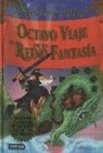 Miguel García, Geronimo Stilton, Danilo Barozzi - Octavo viaje al Reino de la Fantasía. ¡Descubre el perfume de las hadas y el tufo de las brujas!