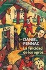 Daniel Pennac - La felicidad de los ogros