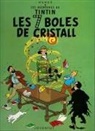 Hergé, Georges Remi - Les set boles de cristall