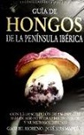Guía de hongos de la península ibérica