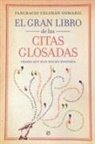 Pancracio Celdrán Gomáriz - El gran libro de las citas glosadas : frases que han hecho historia