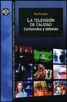 Eva Pujadas Capdevila - La televisión de calidad : contenidos y debates