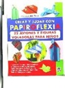 Dominik Meißner - Crear y jugar con papiroflexia : 22 aviones y figuras voladoras para niños