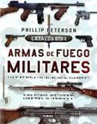 Phillip Peterson - Catálogo de armas de fuego militares