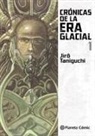 Jiro Taniguchi - Crónicas de la era glacial 1