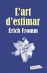 Erich Fromm - L'art d'estimar