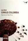 Ivica Djikic - Cirkus Columbia