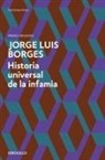 Jorge Luis Borges - Historia universal de la infamia