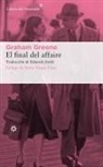Graham Greene - El Final del Affaire