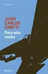 Juan Carlos Onetti - Para esta noche