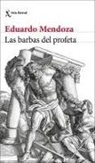 Eduardo Mendoza - Las barbas del profeta