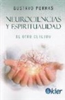 Gustavo Porras - Neurociencias y espiritualidad : el otro cerebro