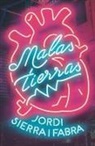 Jordi Sierra I Fabra - Malas tierras