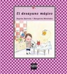 Begoña Ibarrola de Dávila, Begoña Ibarrola López De Davalillo, Margarita Menéndez - El desayuno mágico