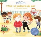 Tracy Packiam Alloway, Ana Sanfelippo - L'Aina i el problema del pati : un llibre sobre l'ansietat