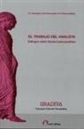 Jornadas de Intercambio en Psicoanálisis - El trabajo del analista : diálogos sobre técnica psicoanalítica : IX Jornadas de Intercambio en Psicoanálisis, realizadas el 18 y 19 de noviembre de 2016