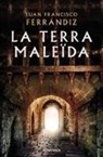 Juan Fran Ferrándiz Pascual - La terra maleïda