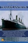Víctor San Juan - Breve historia de los trasatlánticos