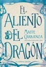 Maite Carranza - El aliento del dragón