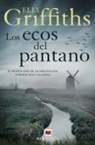 Elly Griffiths - Los ecos del pantano