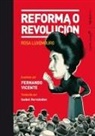 Rosa Luxemburg, Fernando Vicente - Reforma o revolución
